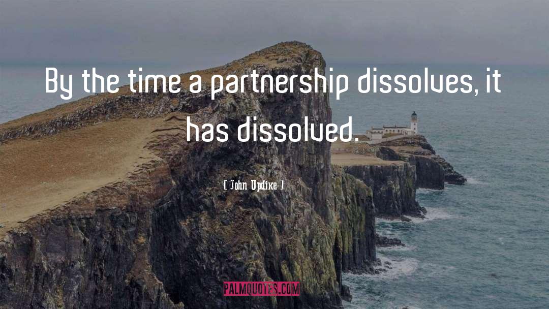 John Updike Quotes: By the time a partnership