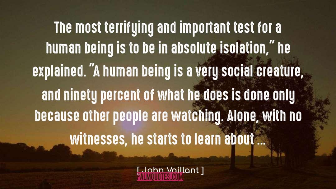 John Vaillant Quotes: The most terrifying and important