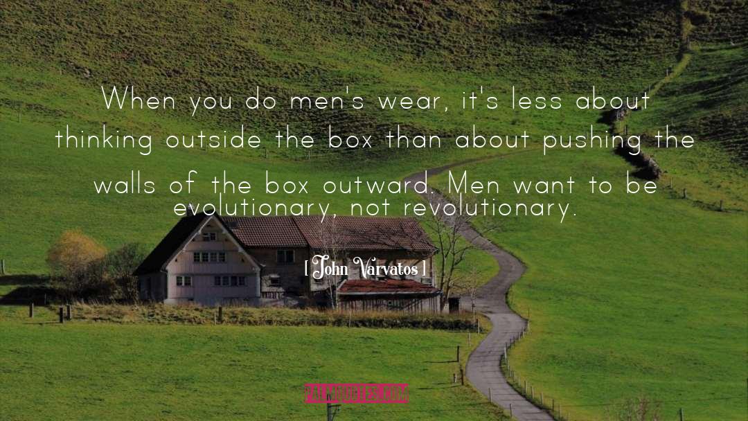 John Varvatos Quotes: When you do men's wear,