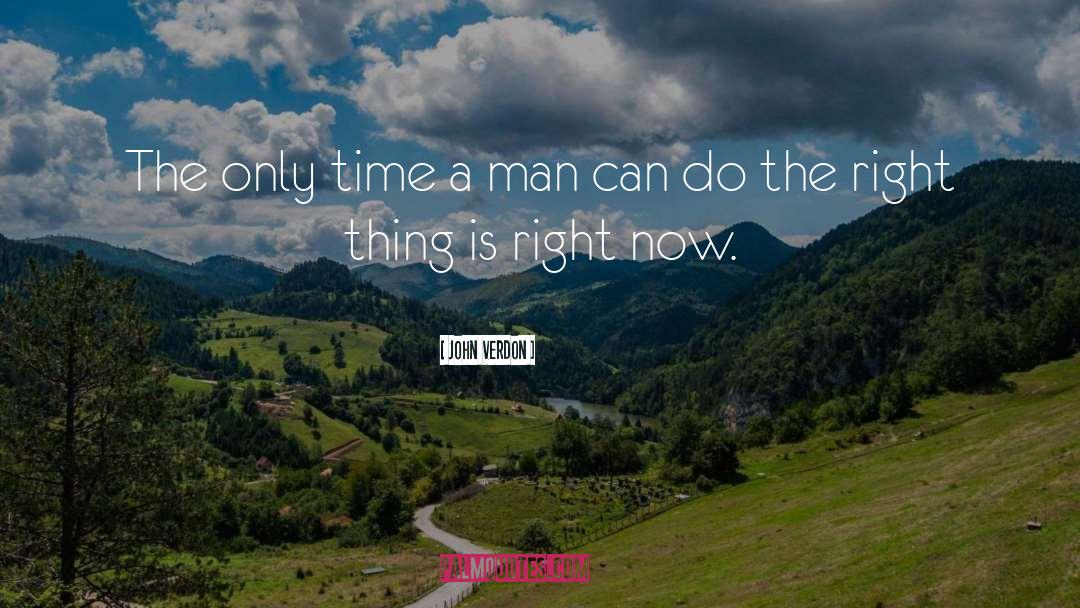 John Verdon Quotes: The only time a man