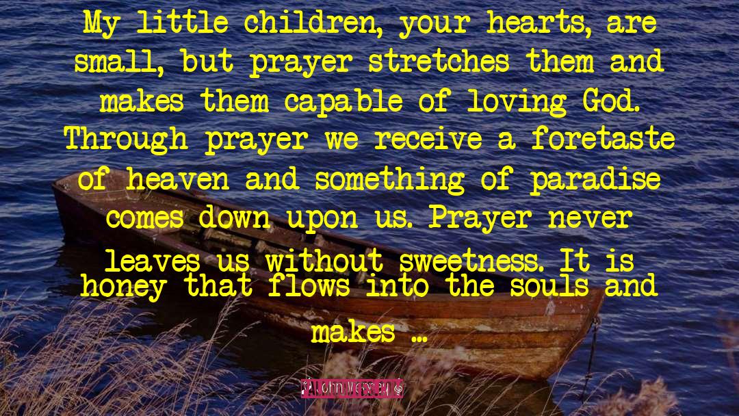 John Vianney Quotes: My little children, your hearts,