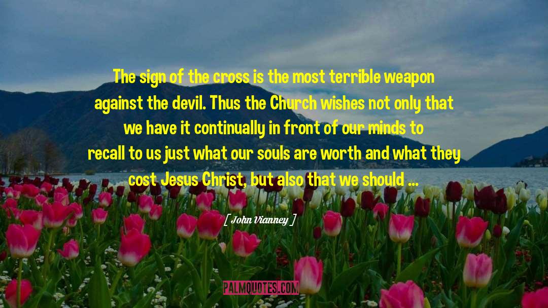 John Vianney Quotes: The sign of the cross