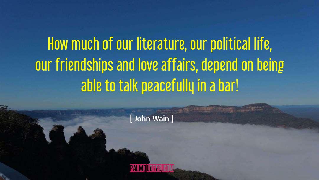 John Wain Quotes: How much of our literature,