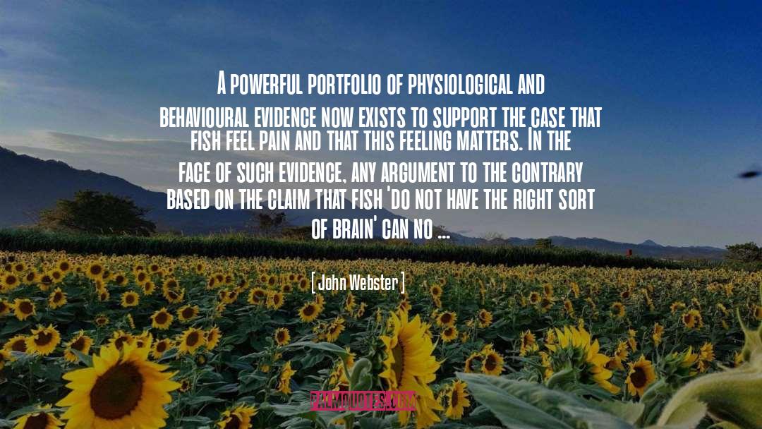 John Webster Quotes: A powerful portfolio of physiological