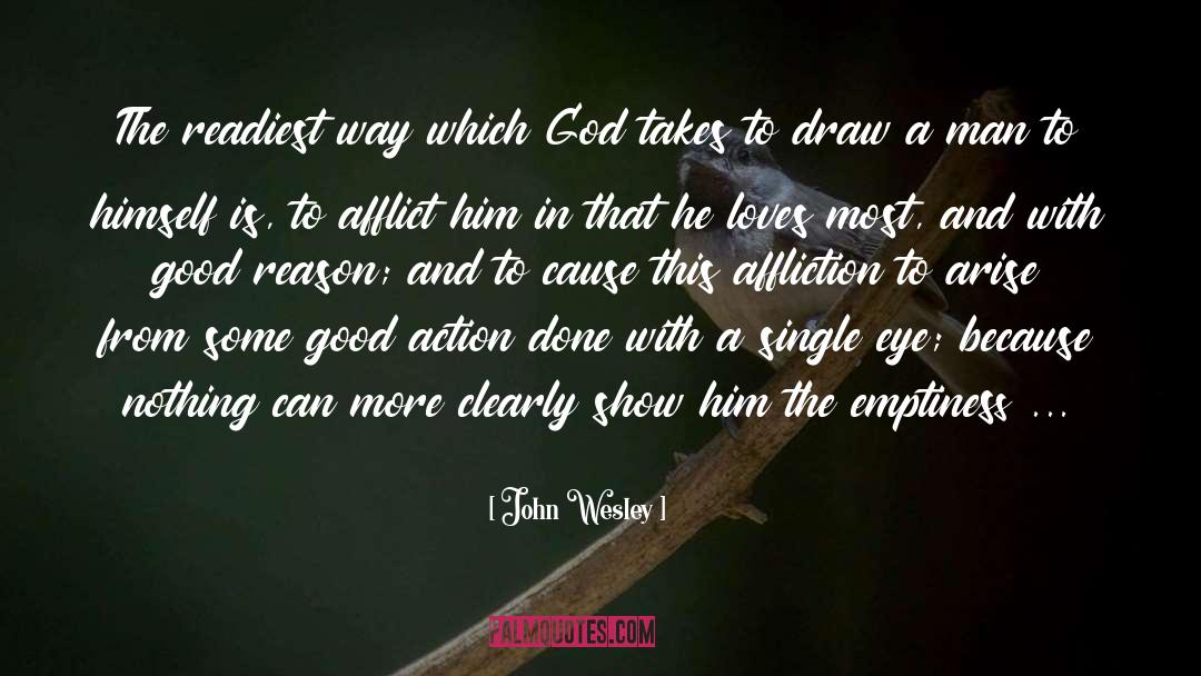 John Wesley Quotes: The readiest way which God