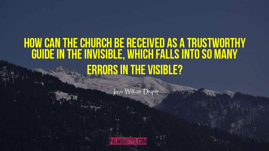 John William Draper Quotes: How can the Church be