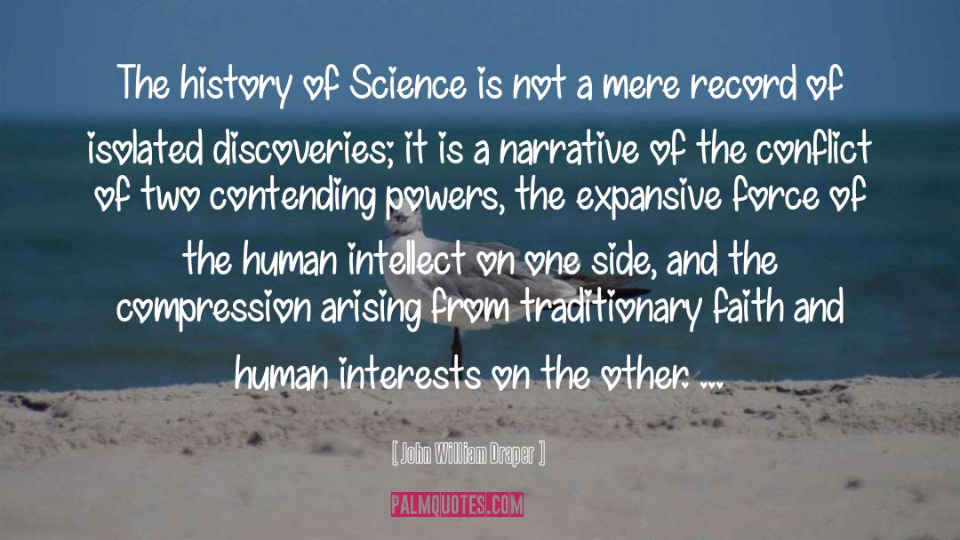 John William Draper Quotes: The history of Science is