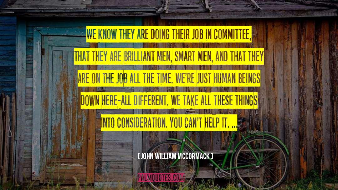 John William McCormack Quotes: We know they are doing