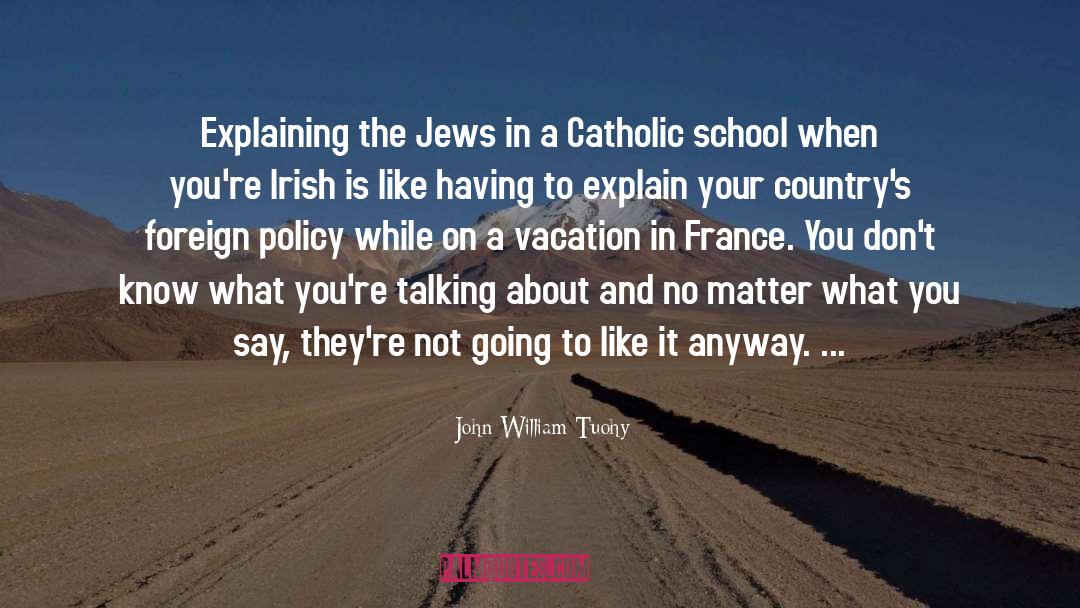 John William Tuohy Quotes: Explaining the Jews in a