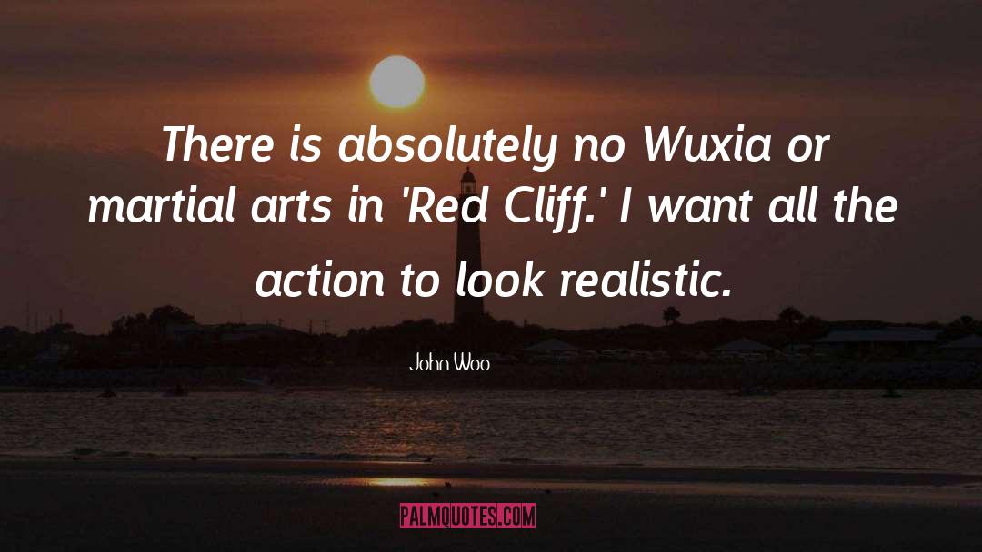 John Woo Quotes: There is absolutely no Wuxia