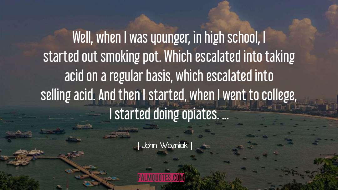 John Wozniak Quotes: Well, when I was younger,