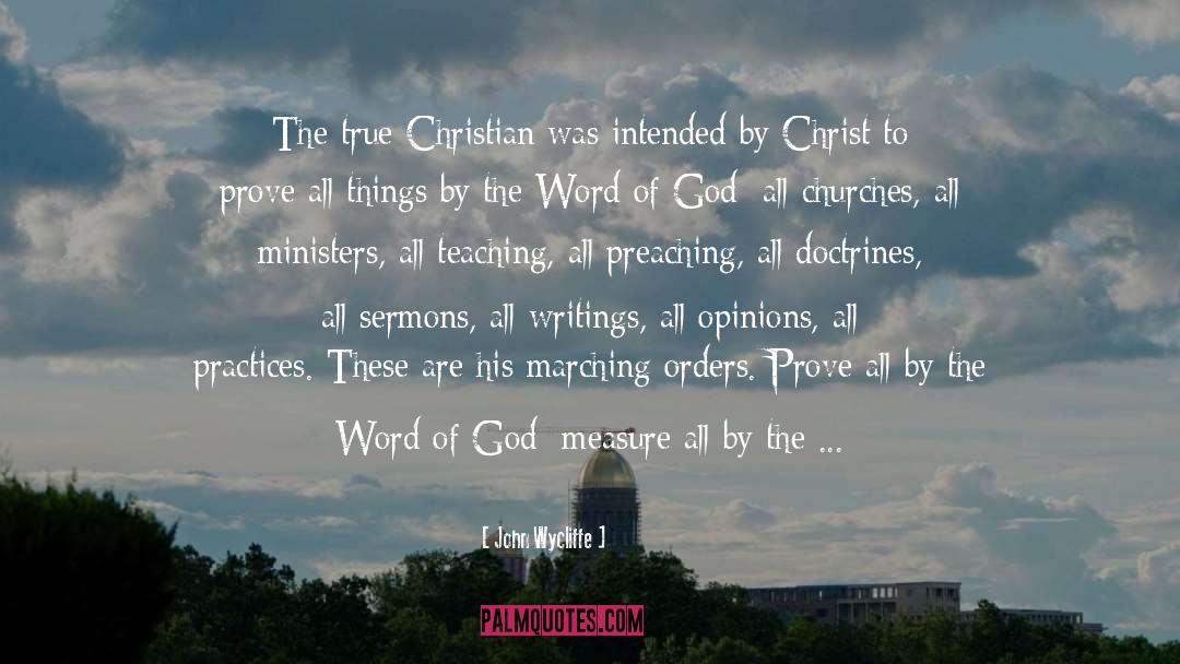 John Wycliffe Quotes: The true Christian was intended