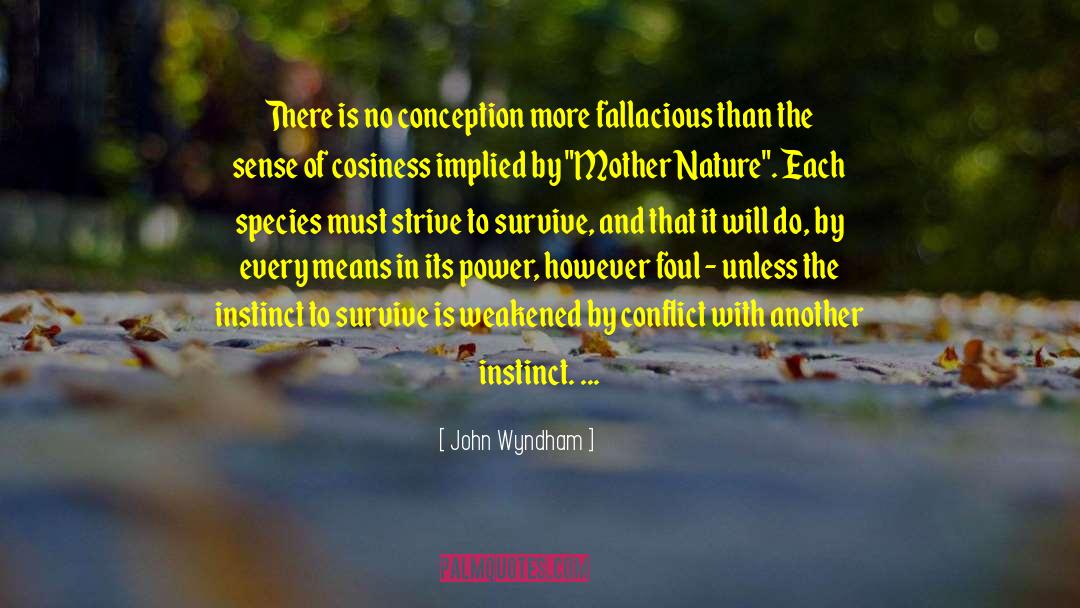 John Wyndham Quotes: There is no conception more