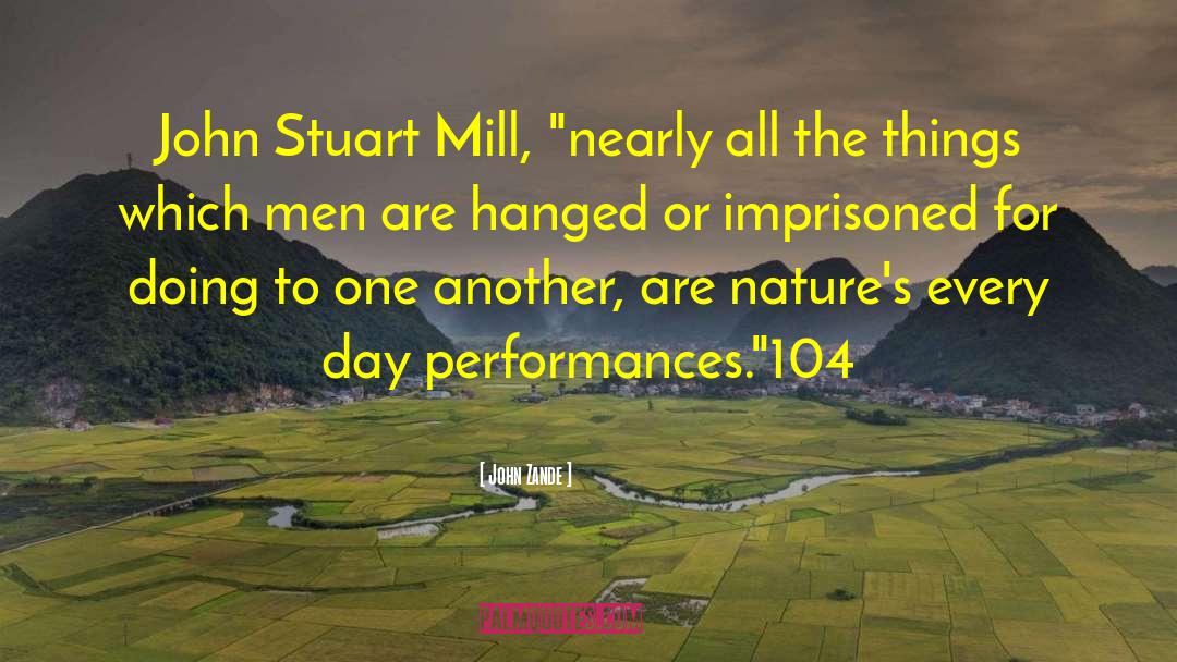 John Zande Quotes: John Stuart Mill, 