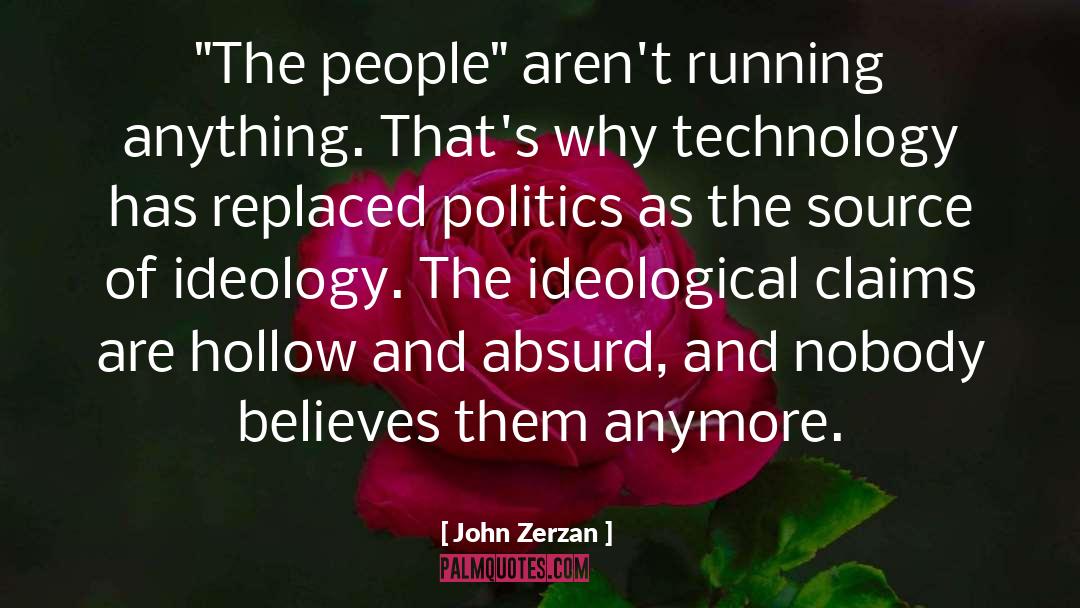 John Zerzan Quotes: 