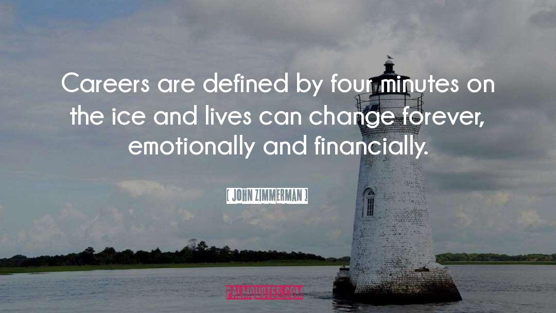 John Zimmerman Quotes: Careers are defined by four