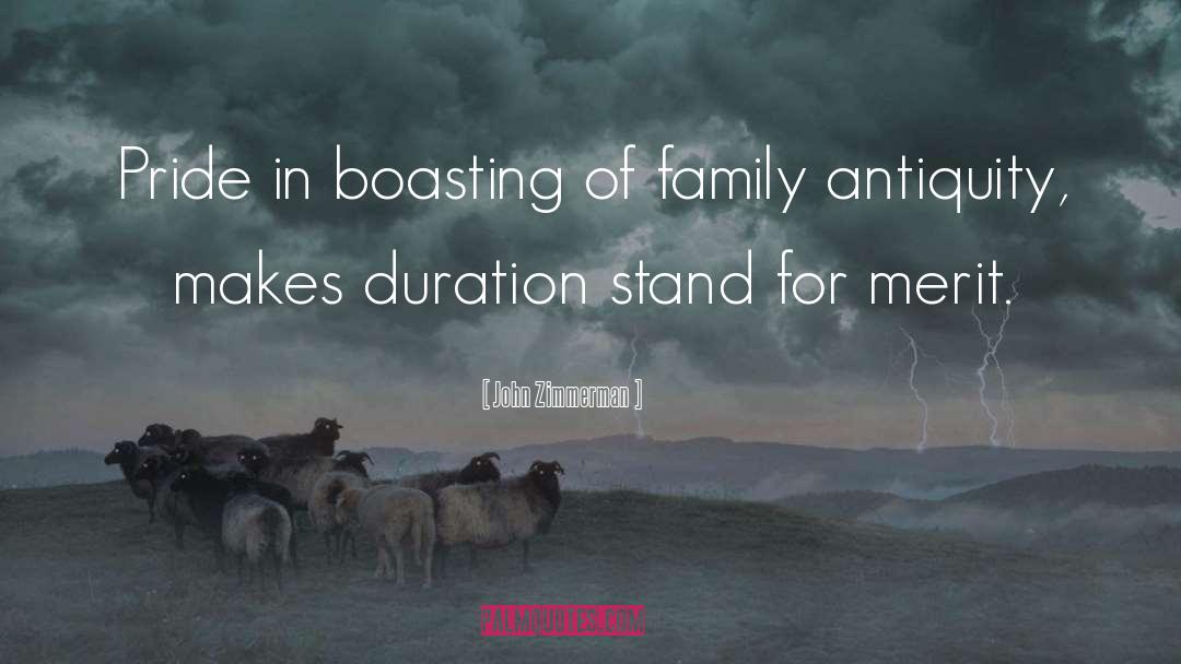 John Zimmerman Quotes: Pride in boasting of family