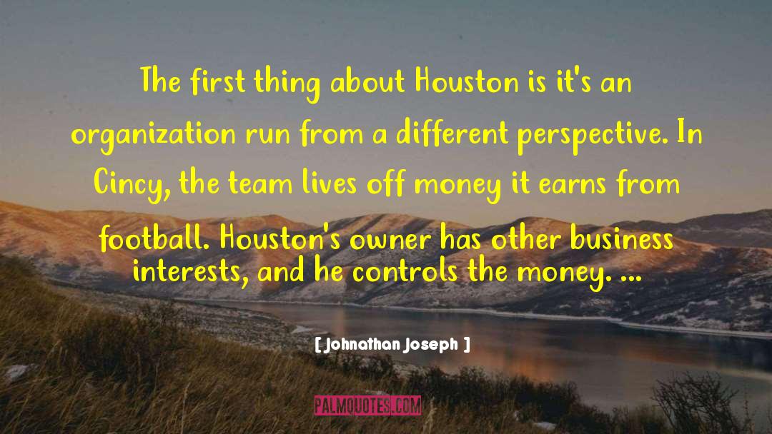 Johnathan Joseph Quotes: The first thing about Houston