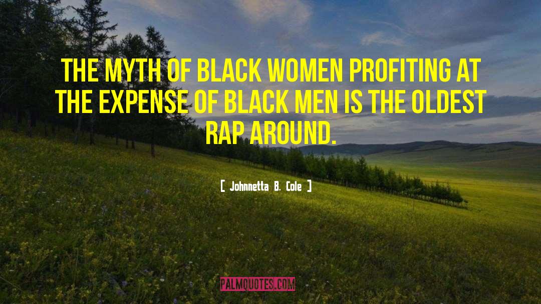 Johnnetta B. Cole Quotes: The myth of black women