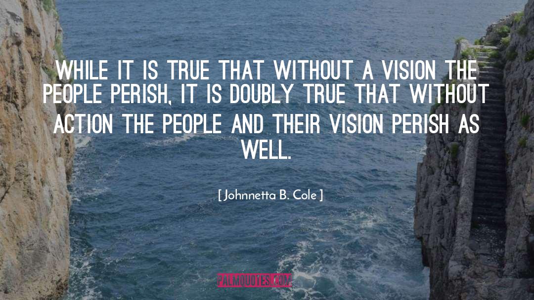 Johnnetta B. Cole Quotes: While it is true that