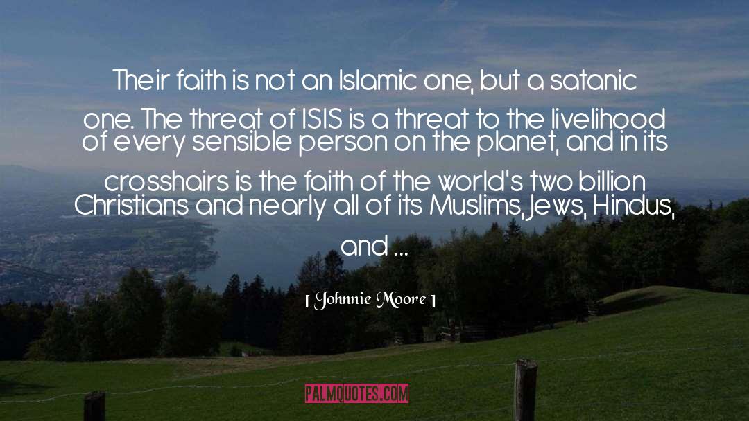 Johnnie Moore Quotes: Their faith is not an