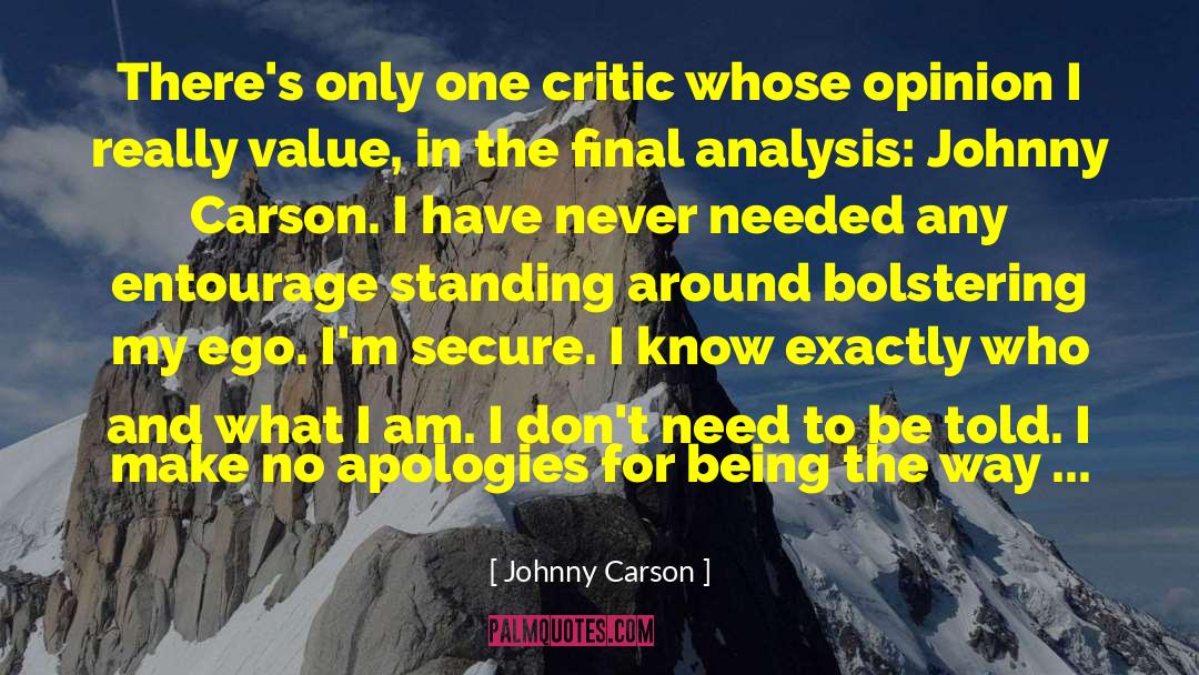 Johnny Carson Quotes: There's only one critic whose