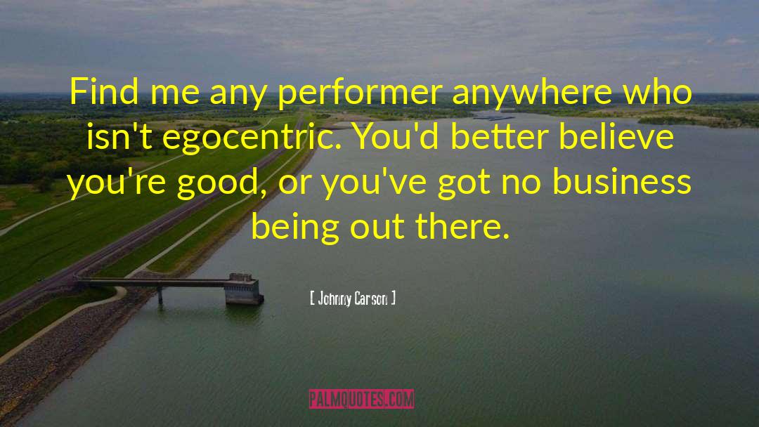 Johnny Carson Quotes: Find me any performer anywhere