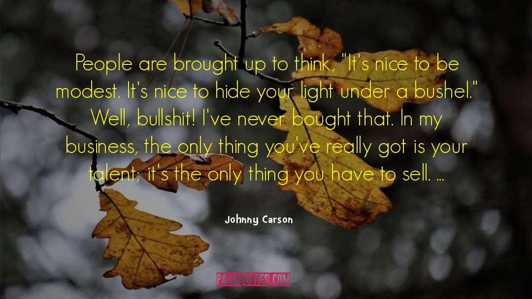 Johnny Carson Quotes: People are brought up to
