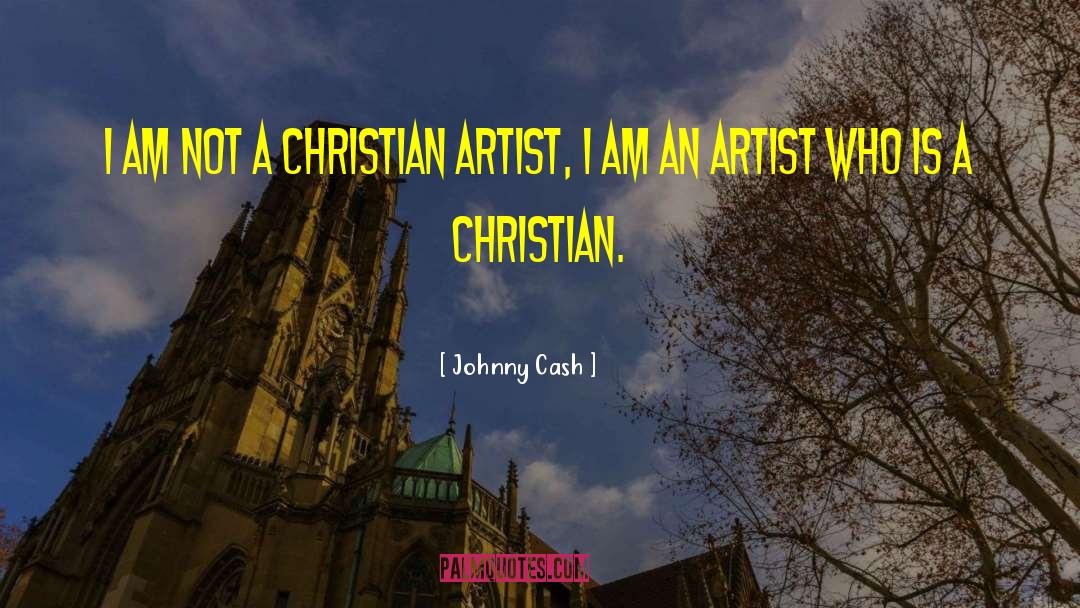 Johnny Cash Quotes: I am not a Christian
