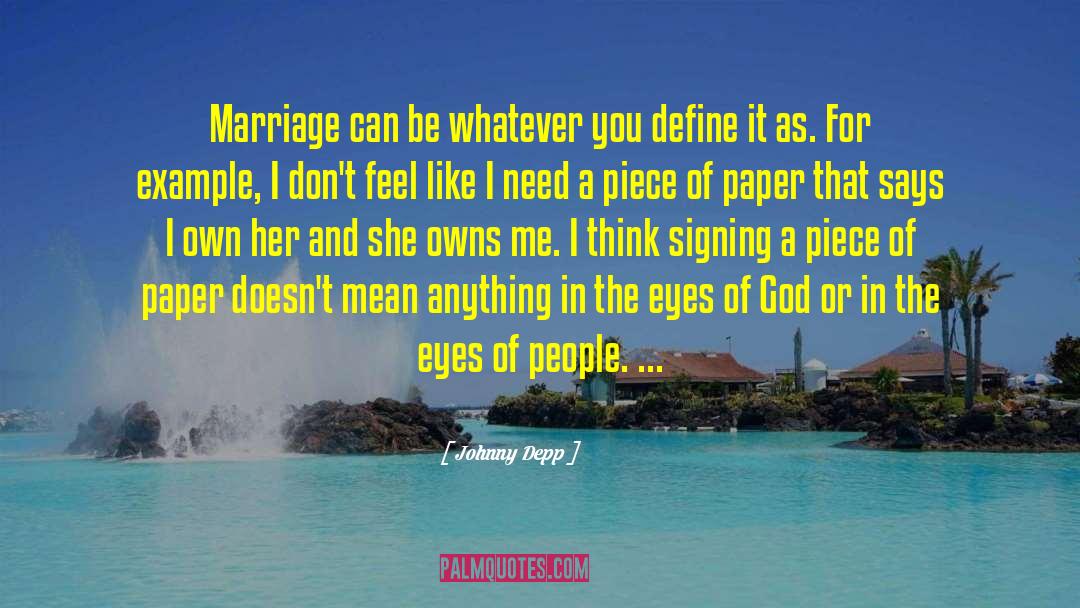 Johnny Depp Quotes: Marriage can be whatever you