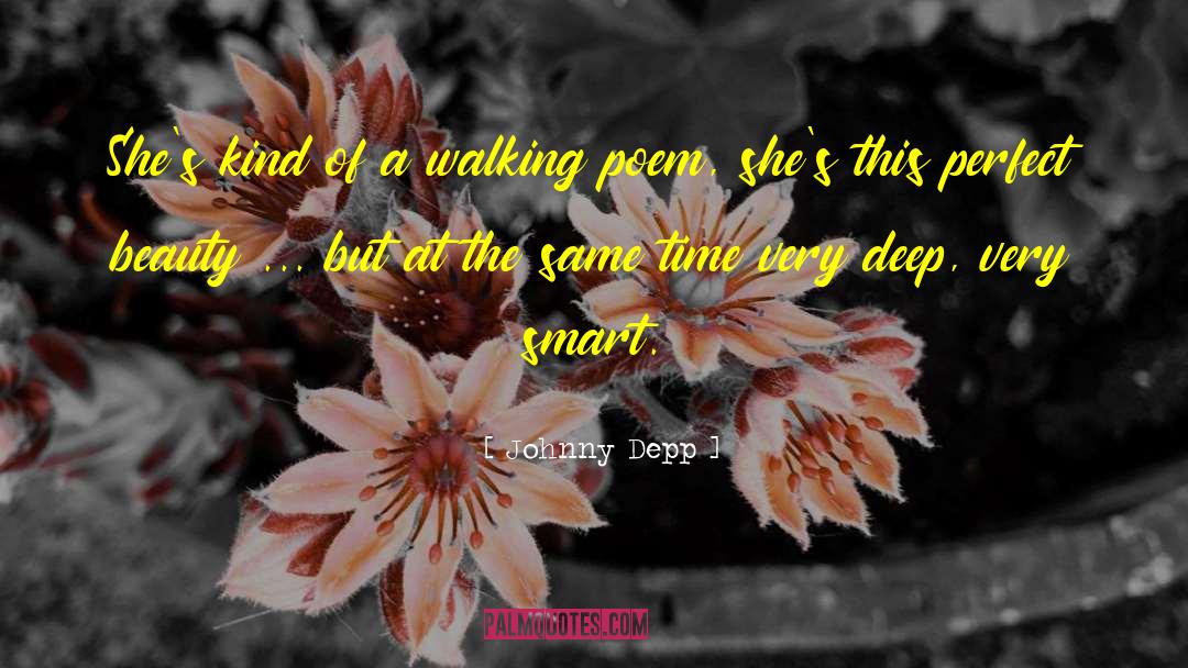 Johnny Depp Quotes: She's kind of a walking