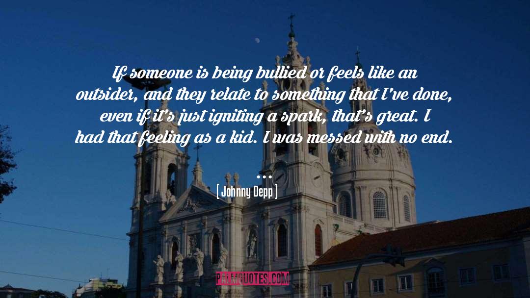 Johnny Depp Quotes: If someone is being bullied