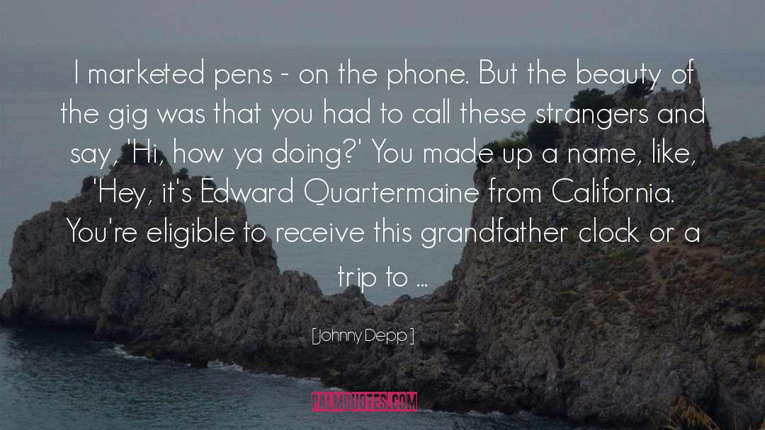 Johnny Depp Quotes: I marketed pens - on