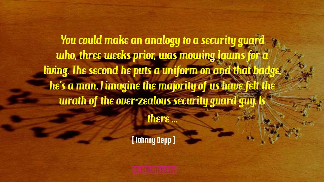 Johnny Depp Quotes: You could make an analogy