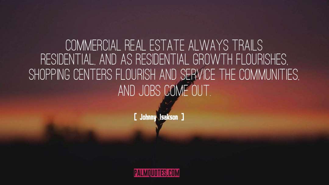 Johnny Isakson Quotes: Commercial real estate always trails