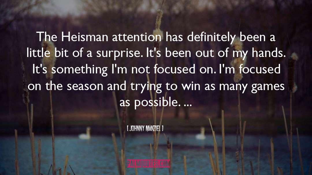 Johnny Manziel Quotes: The Heisman attention has definitely