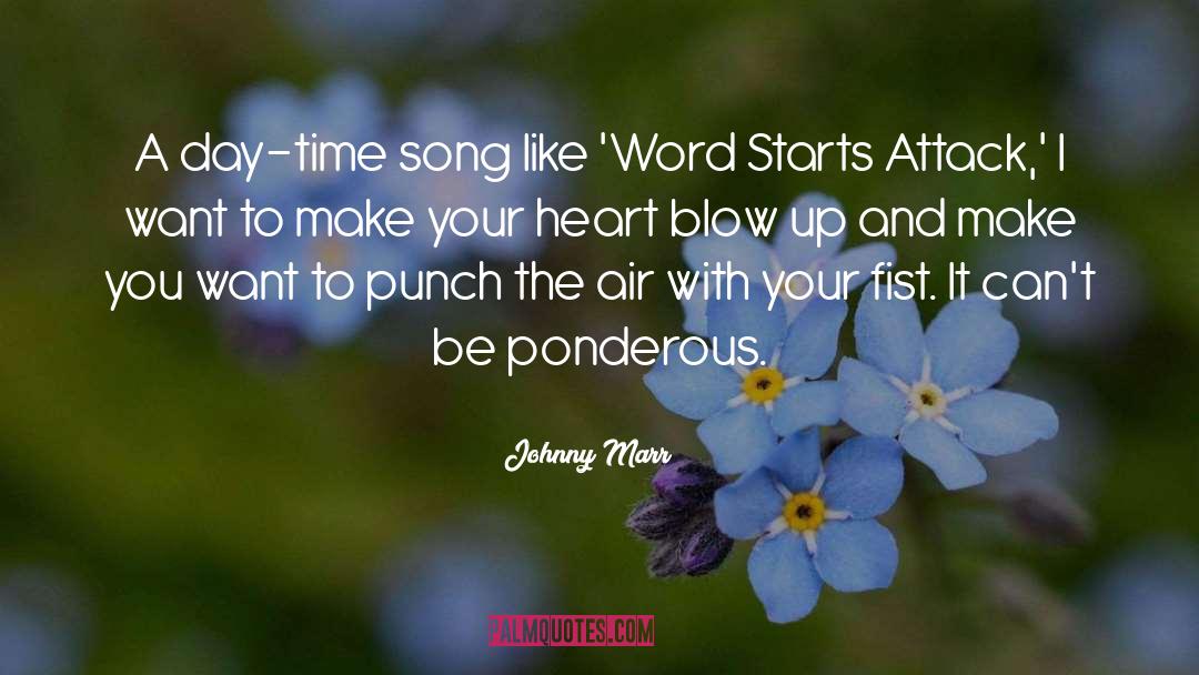 Johnny Marr Quotes: A day-time song like 'Word