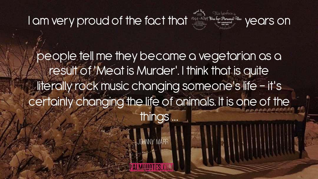 Johnny Marr Quotes: I am very proud of