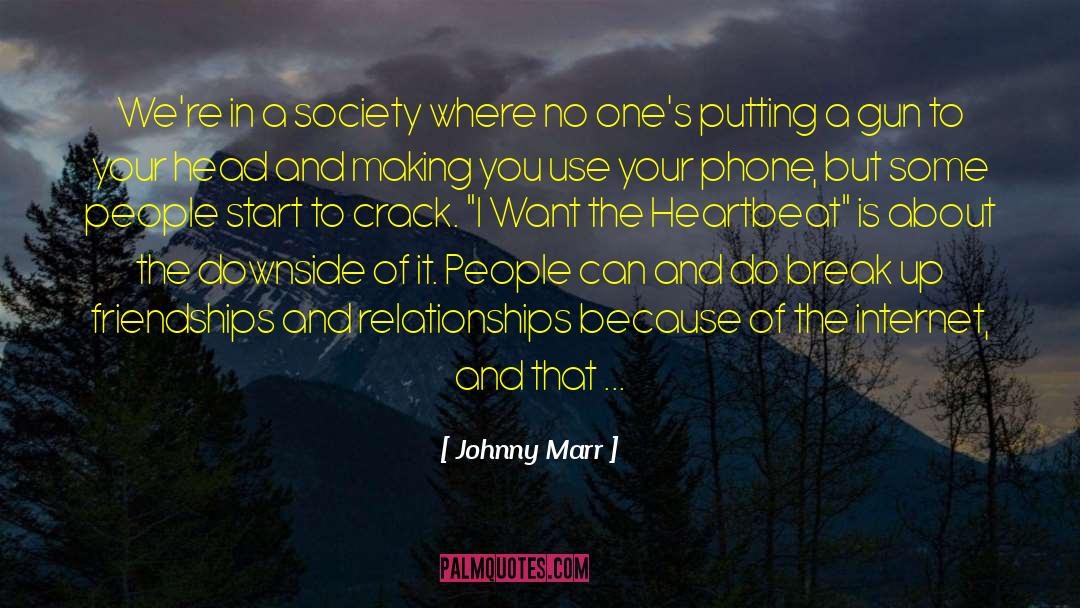 Johnny Marr Quotes: We're in a society where