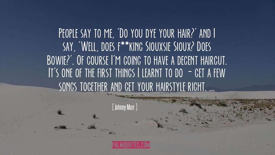 Johnny Marr Quotes: People say to me, 'Do