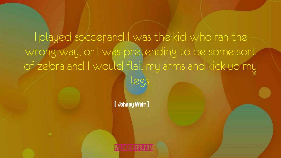 Johnny Weir Quotes: I played soccer, and I