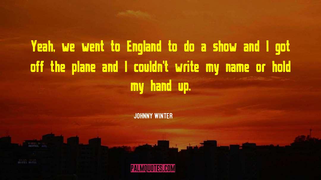 Johnny Winter Quotes: Yeah, we went to England