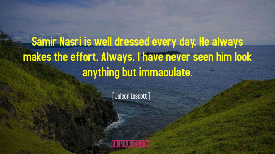 Joleon Lescott Quotes: Samir Nasri is well dressed