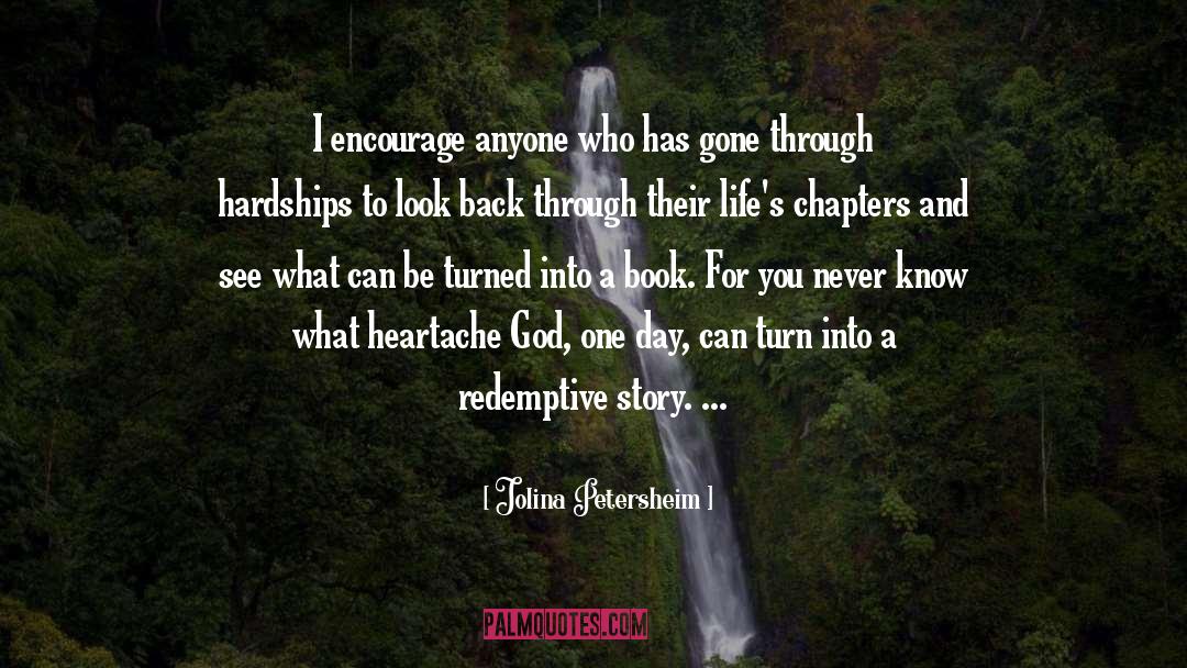 Jolina Petersheim Quotes: I encourage anyone who has