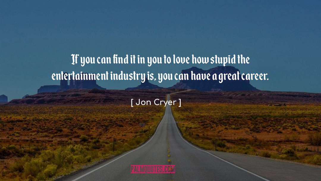 Jon Cryer Quotes: If you can find it