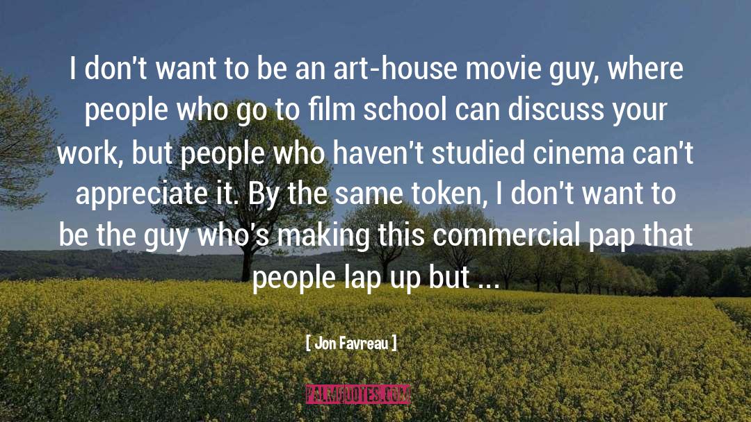 Jon Favreau Quotes: I don't want to be