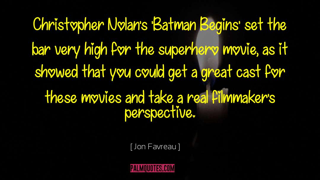 Jon Favreau Quotes: Christopher Nolan's 'Batman Begins' set
