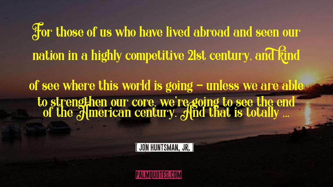 Jon Huntsman, Jr. Quotes: For those of us who