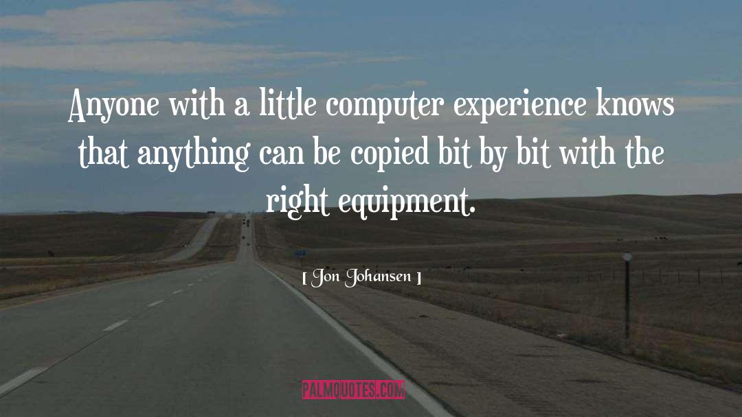 Jon Johansen Quotes: Anyone with a little computer