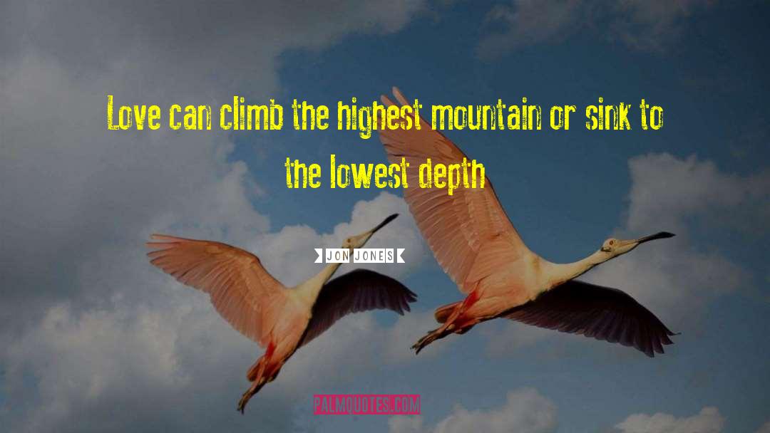 Jon Jones Quotes: Love can climb the highest